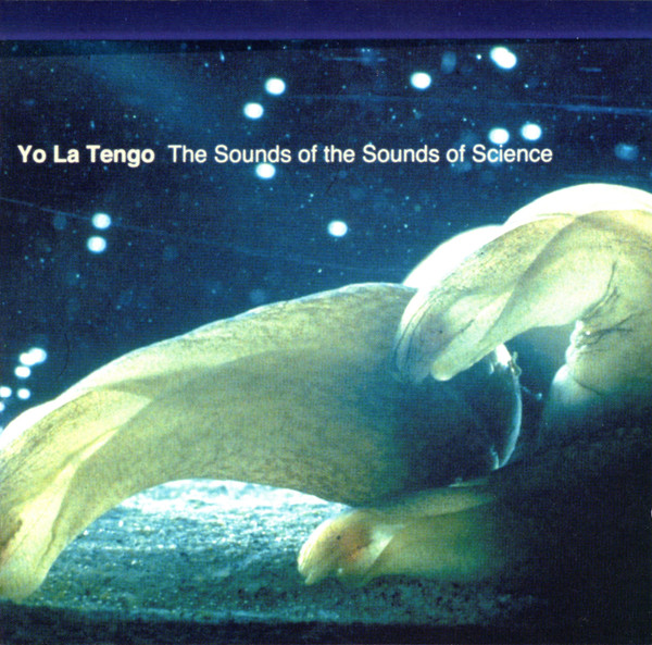 Sounds of Science Album Cover by Yo La Tengo