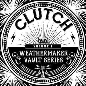 Clutch Weathermaker Vault Series