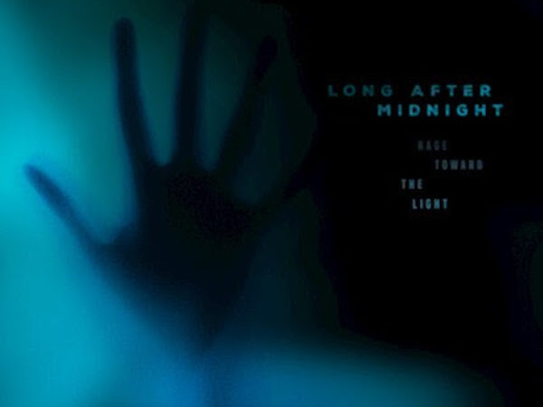 Rage Toward the Light by Long After Midnight